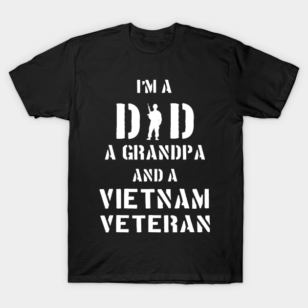 Dad Grandpa and a Vietnam Veteran T-Shirt by Dirty Custard Designs 